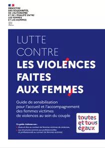Lutte contre les violences faites aux femmes | Guide de sensibilisation Accueil & accompagnement des femmes victimes de violences conjugales