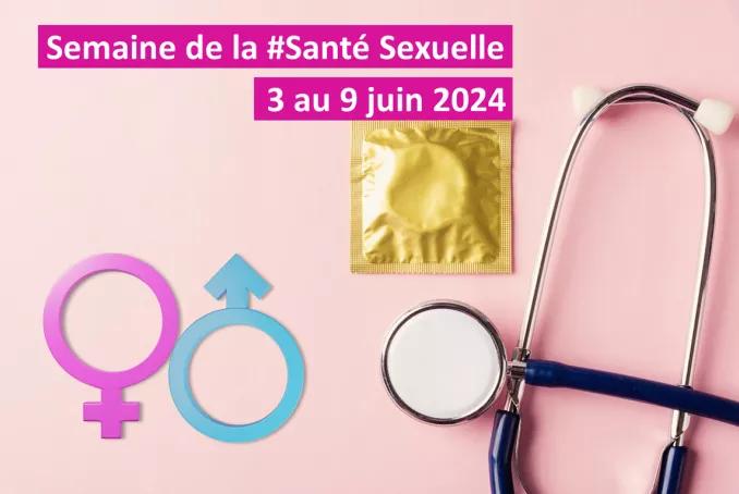 Semaine de la Santé Sexuelle : du 3 au 9 juin 2024