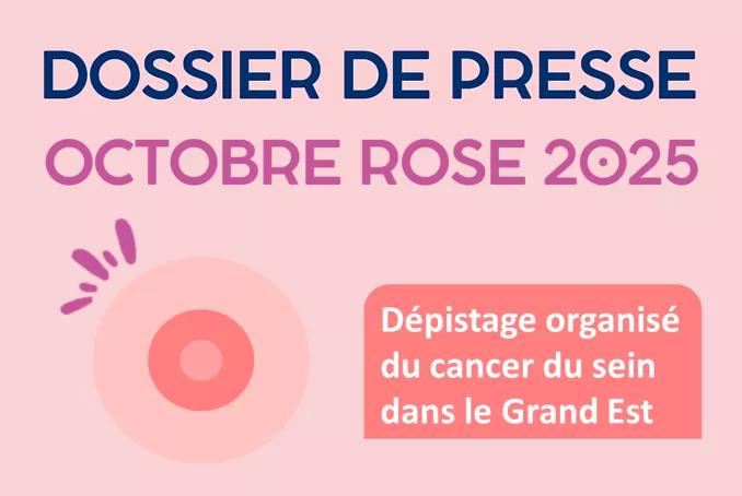 Dossier de presse Octobre Rose 2025 : dépistage organisé du cancer du sein