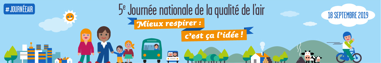 Journée Qualité Air-JNQA 2019_bandeau Mieux respirez, c'est ça l'idée !