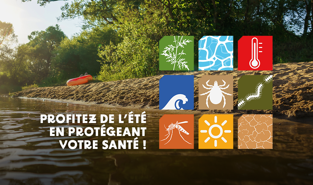 Profitez de l’été en protégeant votre santé !