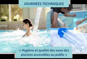  Journées techniques « Hygiène et qualité des eaux des piscines accessibles au public »