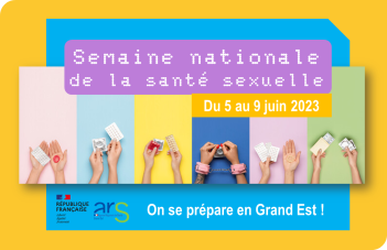 Vignette Semaine nationale santé sexuelle 2023  I  On se prépare en Grand Est