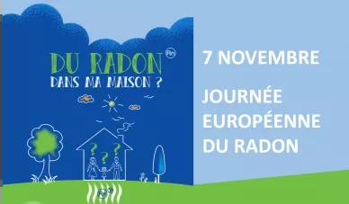 Journée européenne du radon - Campagne "Du radon dans ma maison ?"