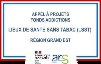 AAP FONDS ADDICTIONS Lieux de Santé Sans Tabac Grand Est