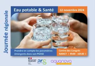 Journée régionale Eau potable et Santé NANCY 12.11.24