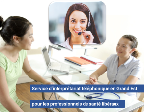 Vignette Service d’interprétariat téléphonique en Grand Est pour les professionnels de santé libéraux