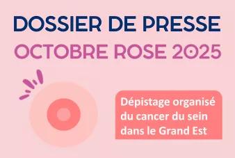 Dossier de presse Octobre Rose 2025 : dépistage organisé du cancer du sein