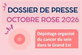 Dossier de presse Octobre 2026 : dépistage organisé du cancer du sein en Grand Est