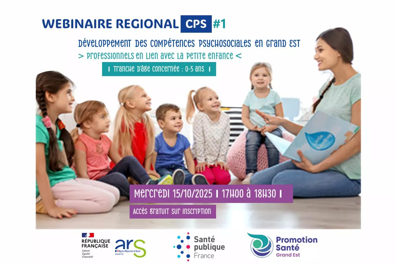 Vignette Webinaire régional Compétences Psycho-Sociales (CPS) n°1 pour les professionnels en lien avec la petite enfance (tranche d'âge 0-5ans)15.10.2025