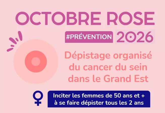 Octobre Rose 2026 : dépistage organisé du cancer du sein en Grand Est