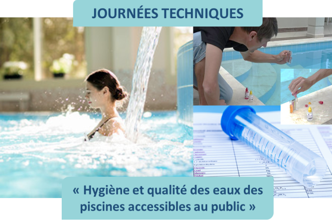  Journées techniques « Hygiène et qualité des eaux des piscines accessibles au public »