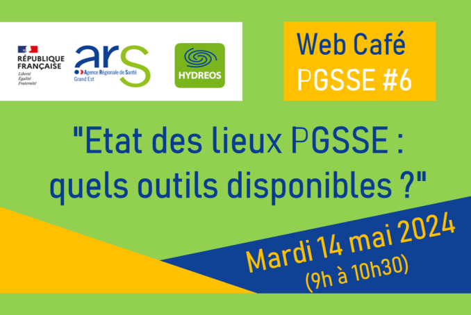 Web Café PGSSE n°6 "Etat des lieux PGSSE : quels outils disponibles ?" 14.05.24