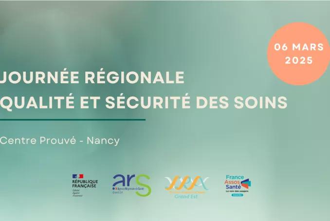 Journée régionale qualité et sécurité des soins, le 6 mars 2025, au Centre prouvé de Nancy.