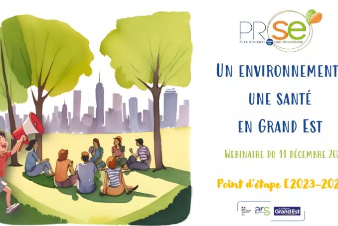 Webinaire PRSE Grand Est 11.12.2025 "Un environnement, un santé en Grand Est"